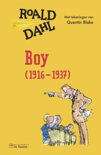 Boy (1916 – 1937) - Roald Dahl