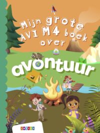 Mijn grote AVI M4 boek over avontuur - 