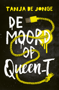 De moord op Queen_T - Tanja de Jonge