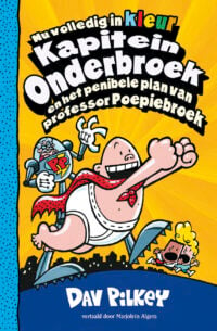 Kapitein Onderbroek en het penibele plan van professor Poepiebroek - Dav Pilkey