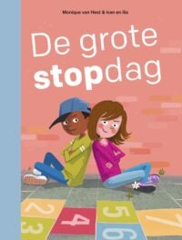 ik lees - De grote stopdag - Monique van Hest, ivan & ilia