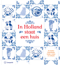 In Holland staat een huis - Diverse auteurs