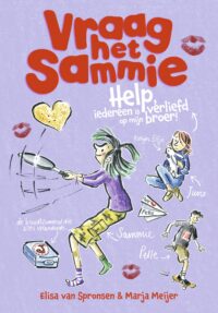 Vraag het Sammie – Help, iedereen is verliefd op mijn broer! - Elisa van Spronsen, Marja Meijer